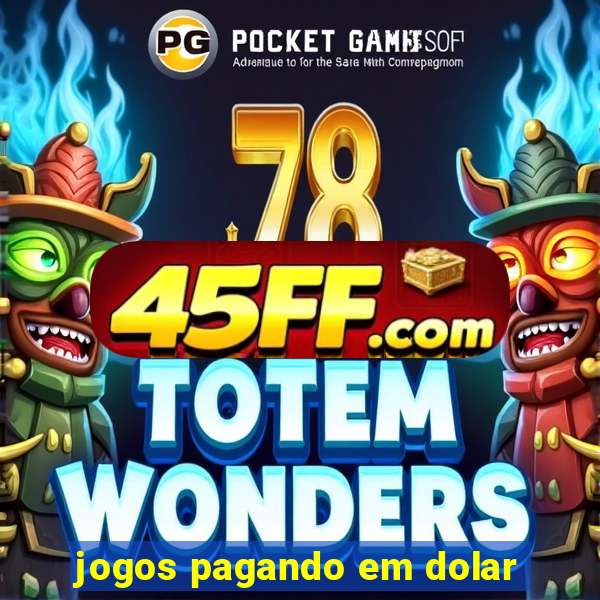 jogos pagando em dolar